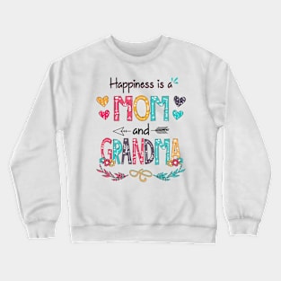 Happiness Is A Mom And Grandma Wildflower Happy Mother's Day Crewneck Sweatshirt